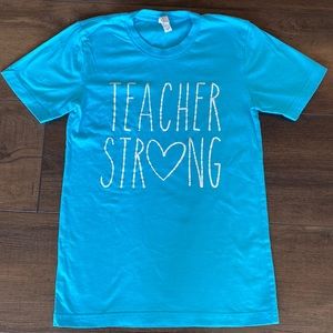 Teacher Strong- Teacher T-shirt